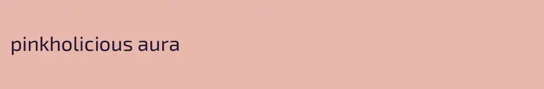 pinkholicious aura